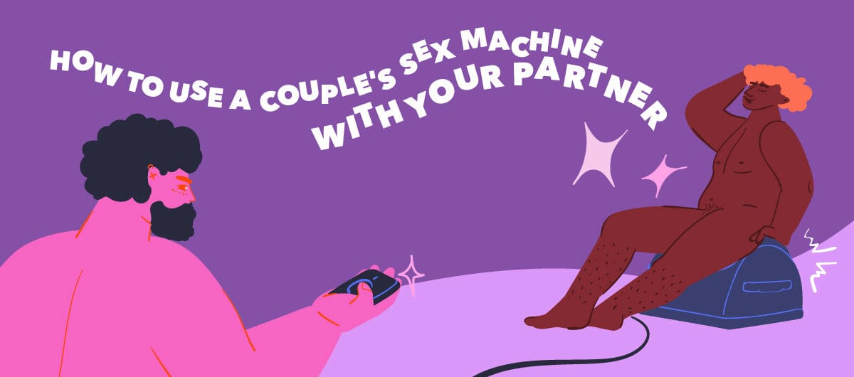 How to Use a Couple's Sex Machine with Your Partner - The Cowgirl Blog