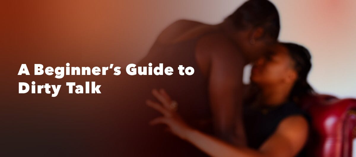 A Beginner’s Guide To Dirty Talk - The Cowgirl Blog