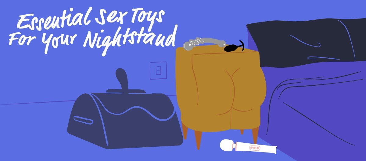 Essential Sex Toys For Your Nightstand - The Cowgirl Blog