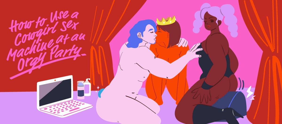 How to Use a Cowgirl Sex Machine at an Orgy Party - The Cowgirl Blog