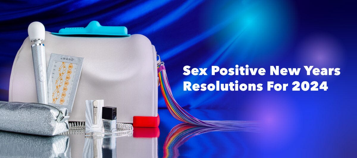 Sex Positive New Years Resolutions For 2024 - The Cowgirl Blog