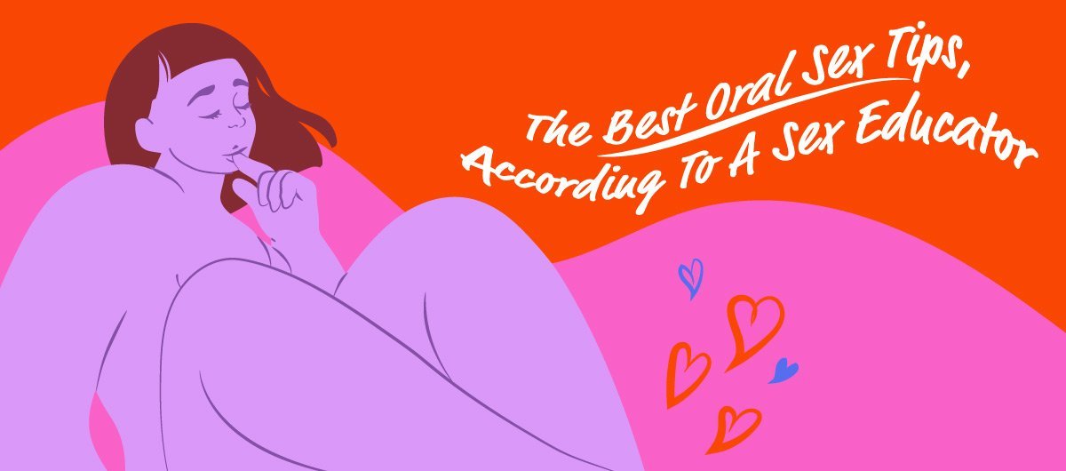 The Best Oral Sex Tips, According To A Sex Educator - The Cowgirl Blog
